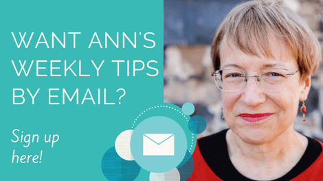 Want Ann's Weekly Tips by Email?