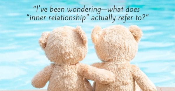 what does “inner relationship” actually refer to?
